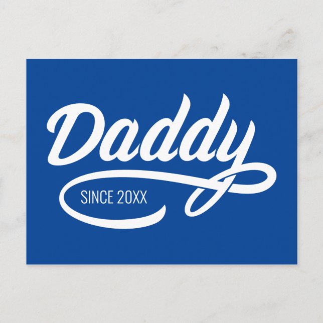 Father's Day - Daddy Since… Postcard (Front)