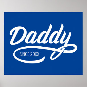 Father's Day - Daddy Since… Poster