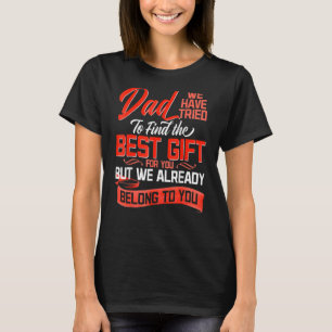 Father's Day Daughter Son Wife Sweet Message For F T-Shirt