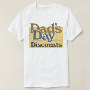 Father's Day Discounts T-Shirt