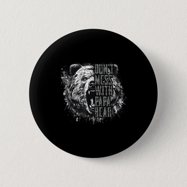 Father's Day Don't Mess With Papa Bear  2 Inch Round Button (Front)
