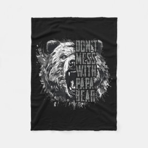 Father's Day Don't Mess With Papa Bear  Fleece Blanket