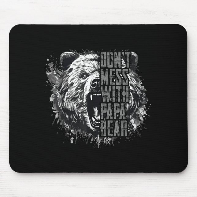 Father's Day Don't Mess With Papa Bear  Mouse Pad (Front)