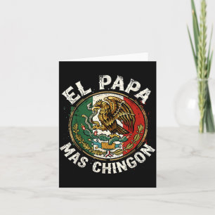 Fathers Day El Papa Mas Chingon Spanish Mexican Card