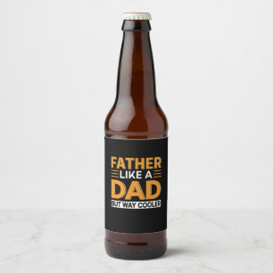 Father's Day Father Like A Dad Beer Bottle Label