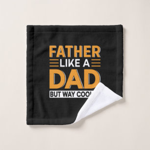 Father's Day Father Like A Dad Wash Cloth
