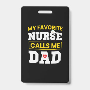 Father's Day Favourite Nurse Calls Me Dad Badge