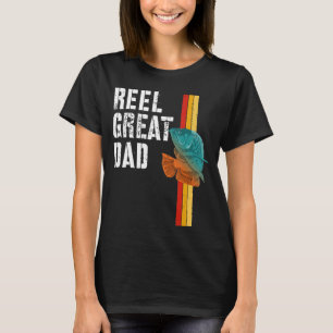 Father's Day Fishing Reel Cool Dad Fish Dad Joke T-Shirt