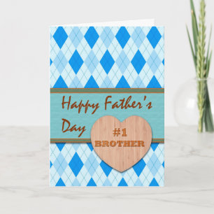 Father's Day for Brother, Argyle and Wood Heart Card