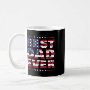 Fathers Day For Dad Best Dad Ever Us American Flag Coffee Mug