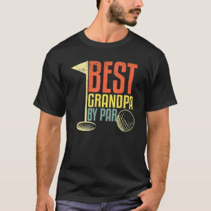 Father's Day For Golf Best Grandpa By Par T-Shirt