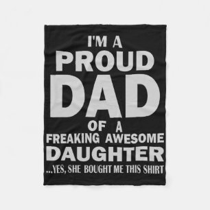 Fathers Day From Daughter I&#; m Proud Dad Of Frea Fleece Blanket