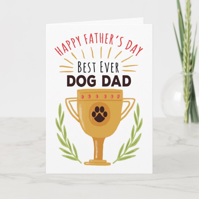Father's Day From Dog - Best Ever Dog Dad! Card (Front)