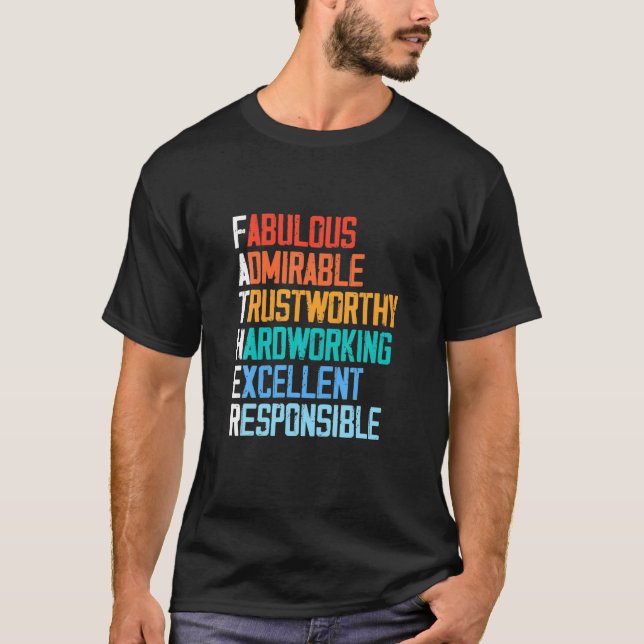 Father's Day Funny Fabulous Admirable T-Shirt (Front)