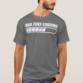 Father's Day Funny Mens Dad Joke from Daughter Son T-Shirt