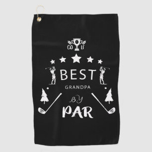 Father's Day Gift   Best Grandpa By Par  Golf Towel