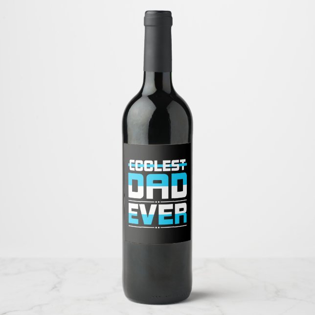 Father's Day Gift | Coolest Dad Ever Wine Label (Front)