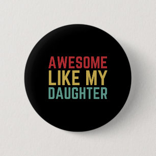 Fathers Day Gift From Daughter Wife Awesome Like M 2 Inch Round Button