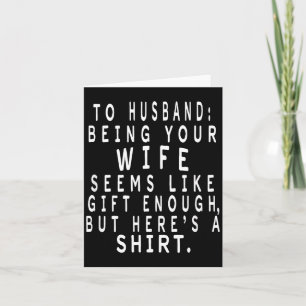 Father's Day Gift From Wife To Husband Sarcastic Q Card