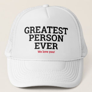 Father's Day Gift GREATEST PERSON EVER Novelty  Trucker Hat