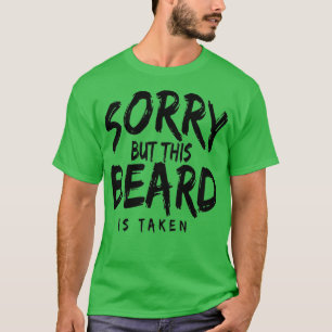 Fathers Day Gift his Beard Is aken Beard Gifts for T-Shirt