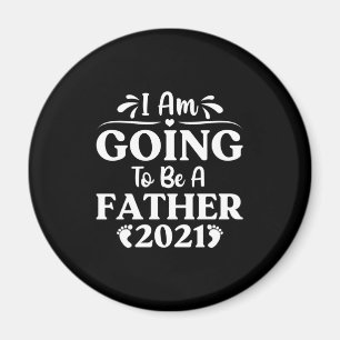 Father's Day Gift   I Am Going To Be A Father Magnet