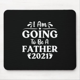 Father's Day Gift I Am Going To Be A Father Mouse Pad