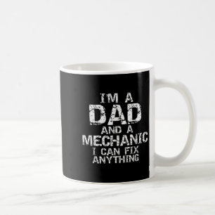 Fathers Day Gift I'm A Dad And A Mechanic I Can Fi Coffee Mug