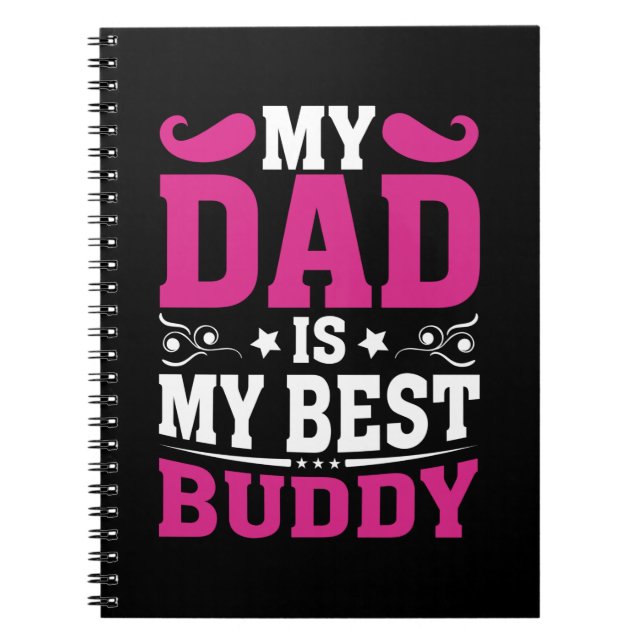 Father's Day Gift | My Dad Is My Best Buddy Notebook (Front)