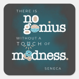 Father's Day Gift Quote about Genius and Madness Square Sticker