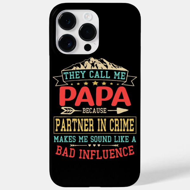 Father's Day Gift - they call me bad influence pap Case-Mate iPhone Case (Back)