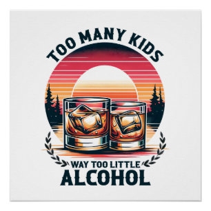 Father's Day Gift   Too Many Kids Poster