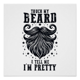 Father's Day Gift   Touch My Beard Poster