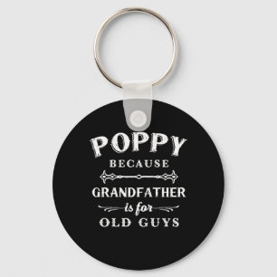 Father's Day Grandfather Is For Old Guys Keychain