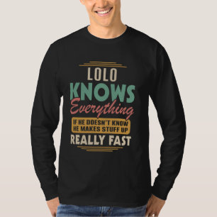 Fathers Day Grandpa Lolo Knows Everything Makes St T-Shirt
