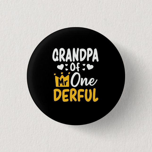 Father's Day |Grandpa of Mr Onederful 1st Birthday 1 Inch Round Button (Front)