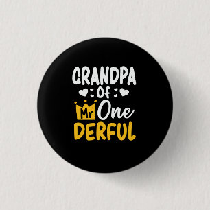 Father's Day  Grandpa of Mr Onederful 1st Birthday 1 Inch Round Button
