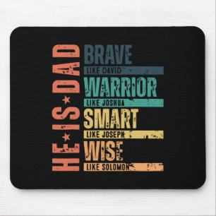 Fathers Day He Is Dad Brave Like David Men Mouse Pad