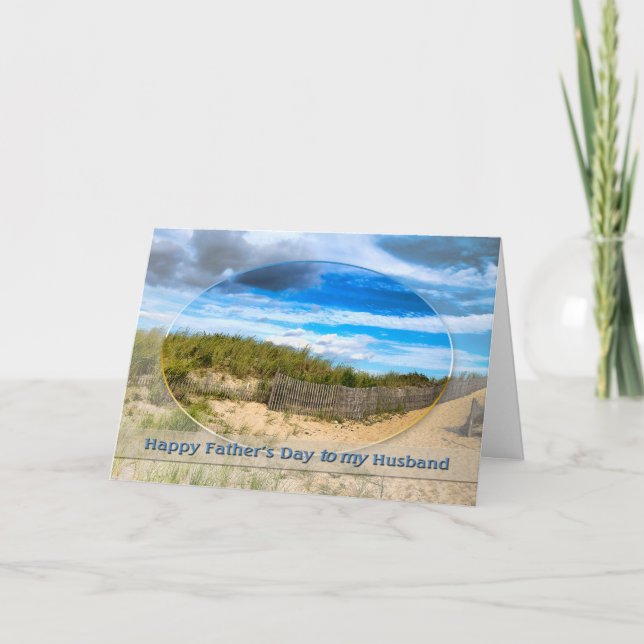 FATHER'S DAY -  HUSBAND - BEACH/OCEAN/DUNES SCENE CARD (Front)