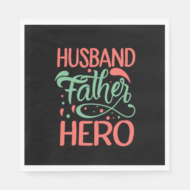 Father's Day Husband Father Hero Napkin (Front)