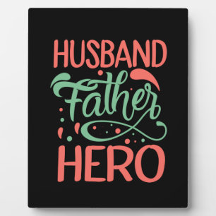 Father's Day Husband Father Hero Plaque