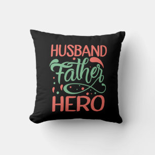 Father's Day Husband Father Hero Throw Pillow