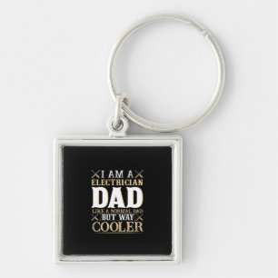 Father's Day I Am A Electrician Dad Keychain