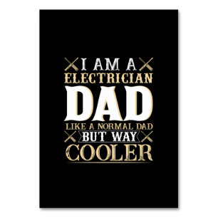 Father's Day I Am A Electrician Dad Table Number