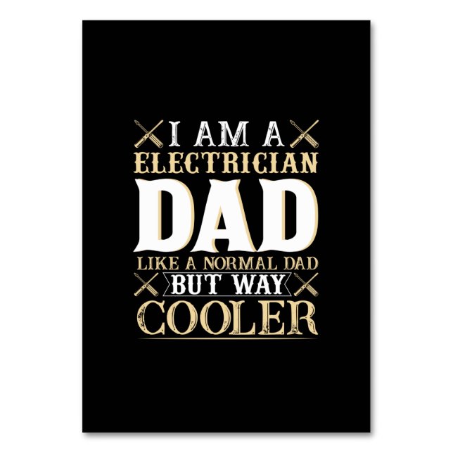 Father's Day I Am A Electrician Dad Table Number (Front)
