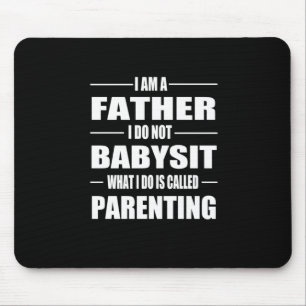 Father's Day   I Am A Father Mouse Pad