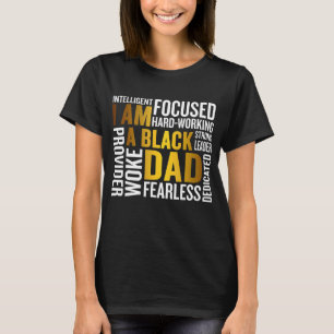 Father's Day I Am Black Dad Black Father Black Kin T-Shirt