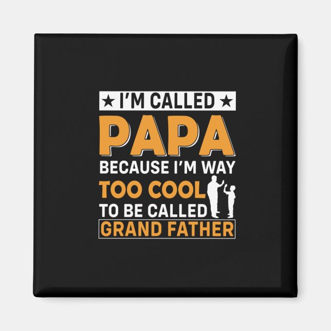 Father's Day I Am Called Papa Magnet (Front)