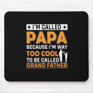 Father's Day I Am Called Papa Mouse Pad