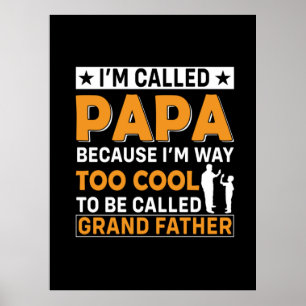 Father's Day I Am Called Papa Poster